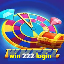 win 222 login